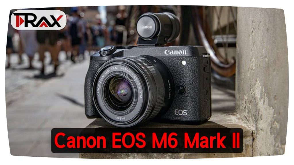 Canon EOS M6 Mark II